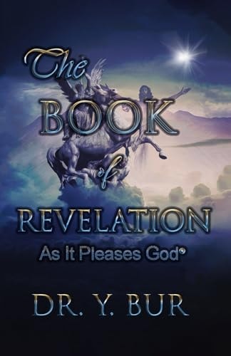 The Book of Revelation As It Pleases God