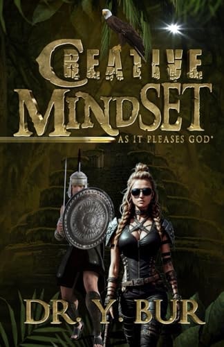 Creative Mindset As It Pleases God