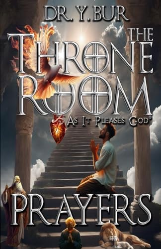 The Throne Room As It Pleases God(R)