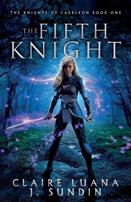 The Fifth Knight: An Arthurian Legend Reverse Harem Romance