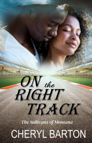 On the Right Track The Sullivans of Montana
