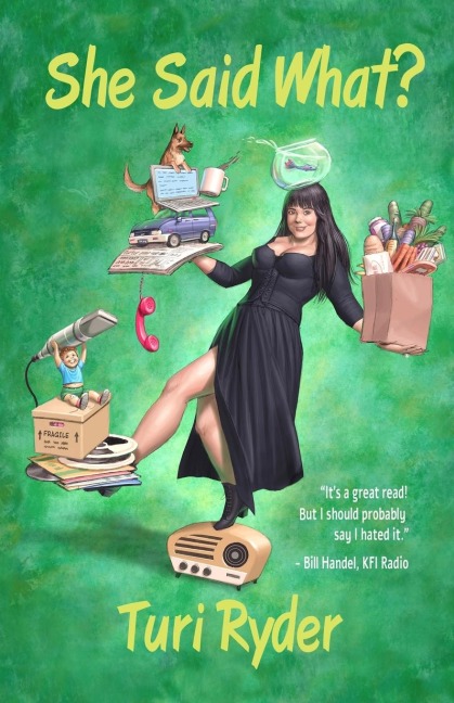 She Said What?: (A Life on the Air)