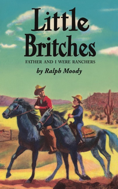 Little Britches: Father and I Were Ranchers