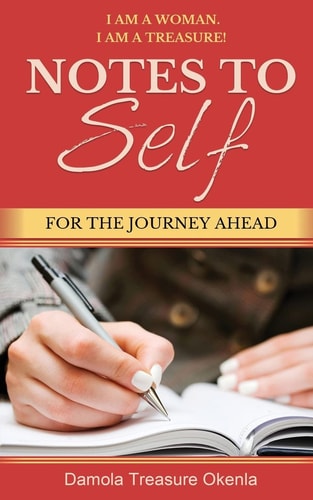 Notes To Self For The Journey Ahead