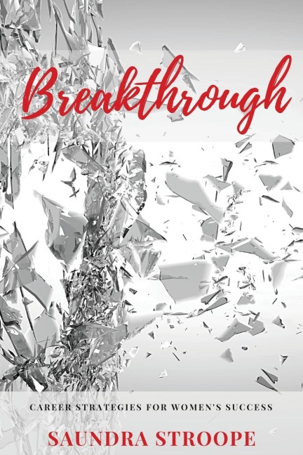 Breakthrough: Career Strategies for Womens Success