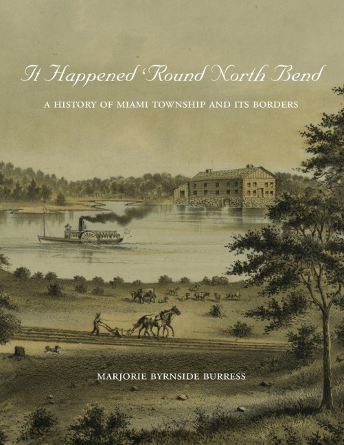 It Happened Round North Bend: A History of Miami Township and its Borders