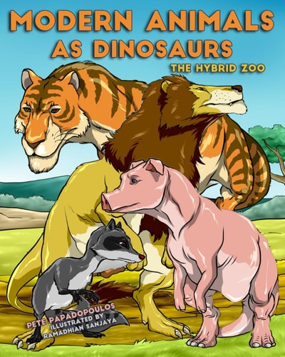Modern Animals As Dinosaurs The Hybrid Zoo