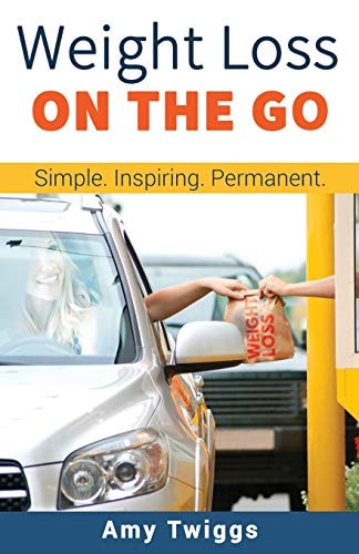 Weight Loss ON THE GO Simple * Inspiring * Permanent