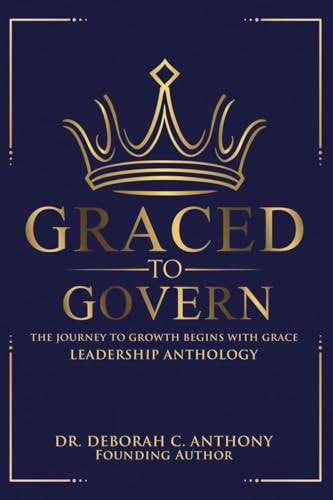 Graced to Govern The Journey to Growth Begins with Grace