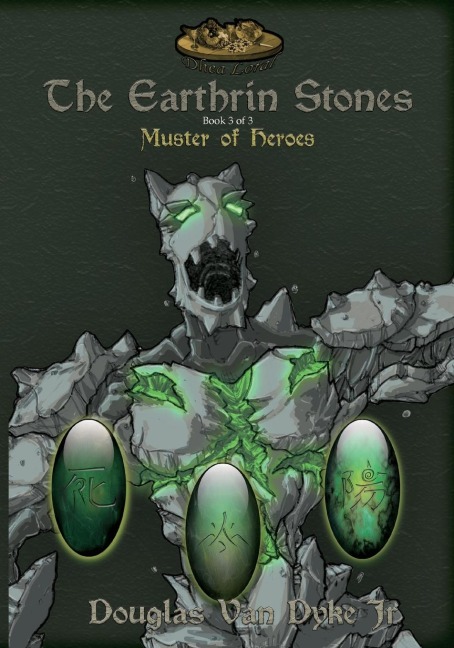 The Earthrin Stones Book 3 of 3: Muster of Heroes