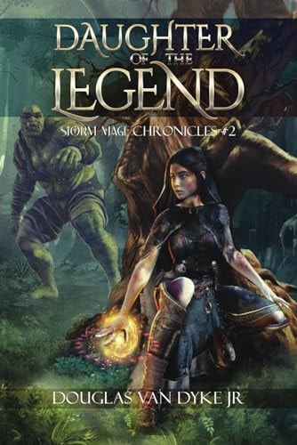 Daughter of the Legend Storm-Mage Chronicles #2