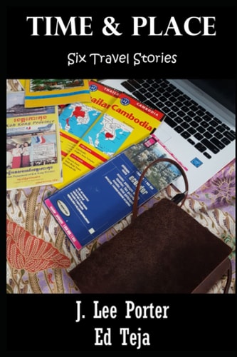 Time & Place Six Travel Stories