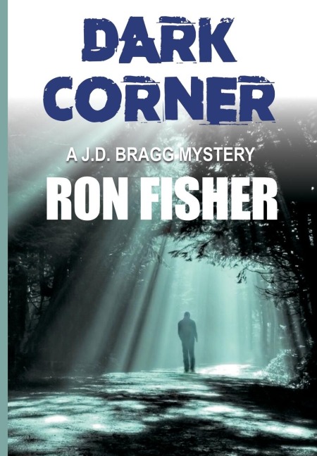 Dark Corner: A J.D. Bragg Mystery