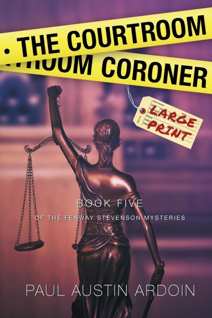 The Courtroom Coroner: A Hardboiled Locked Room Mystery