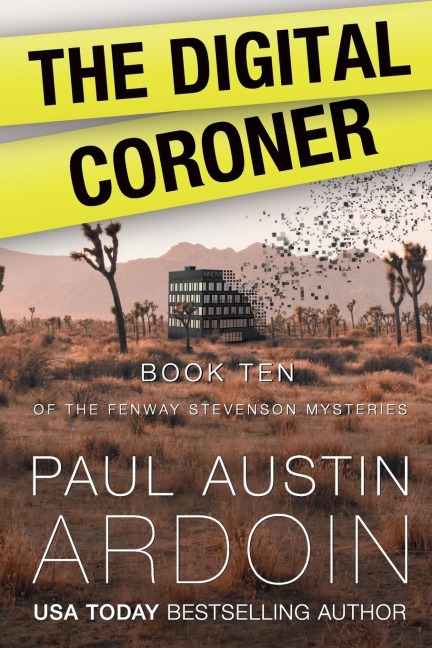 The Digital Coroner: A Hardboiled Mystery Full of Secrets in the Desert