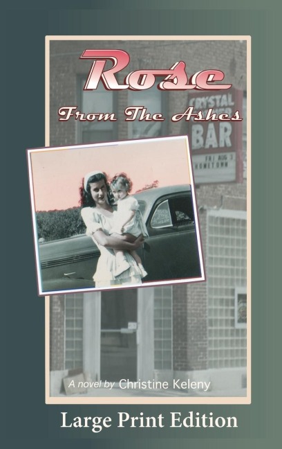 Rose From the Ashes: Large Print Edition