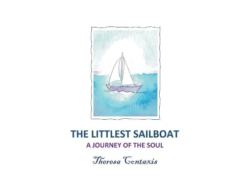 The Littlest Sailboat: A Journey of the Soul