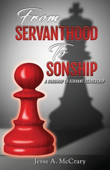 From Servant to Sonship: A Roadmap to Servant Leadership
