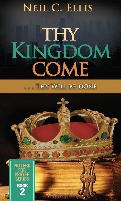 Thy Kingdom Come...Thy Will Be Done (Book Two)