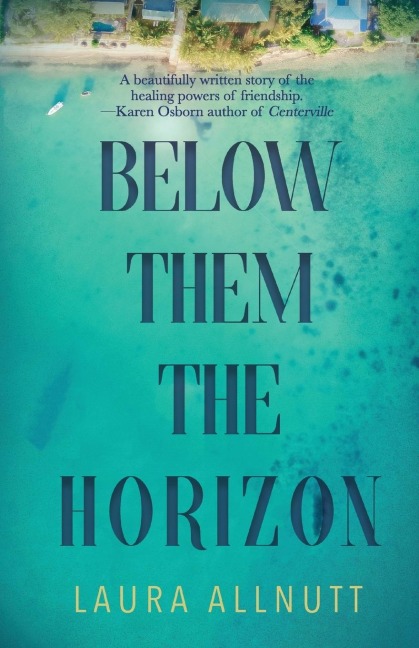 Below Them The Horizon