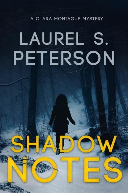 Shadow Notes: A Clara Montague Mystery