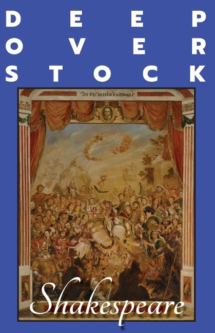 Deep Overstock Issue 15: Shakespeare