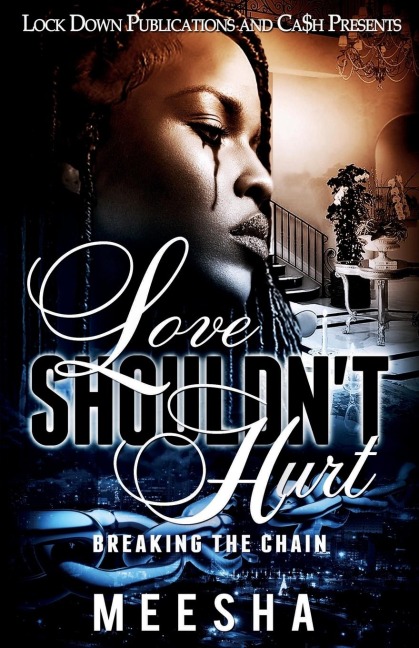 Love Shouldnt Hurt: Breaking the Chain