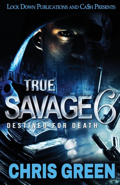 True Savage 6: Destined for Death