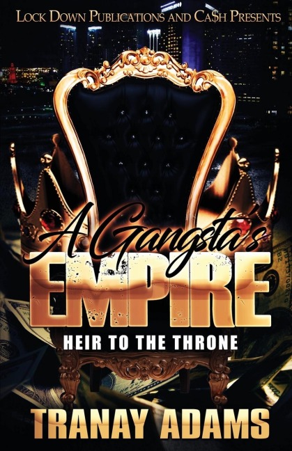 A Gangstas Empire: Heir to the Throne