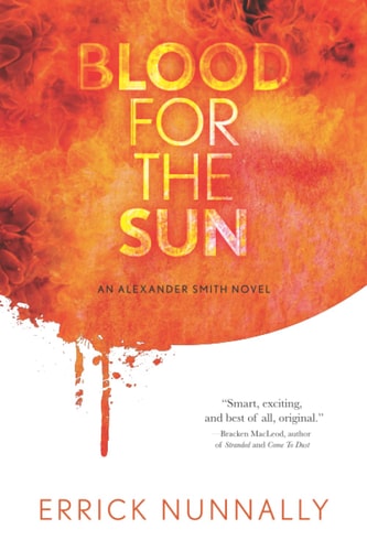 Blood for the Sun An Alexander Smith Novel