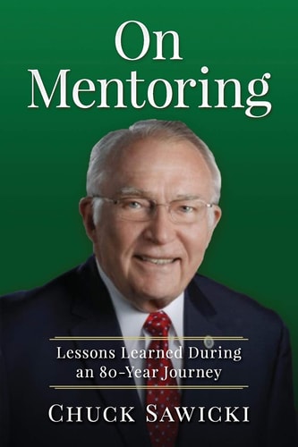 On Mentoring Lessons Learned During an 80-Year Journey