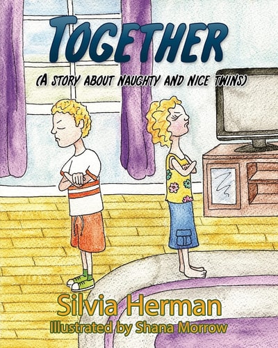 Together A Story About Naughty and Nice Twins