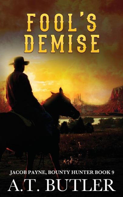 Fools Demise: A Western Adventure