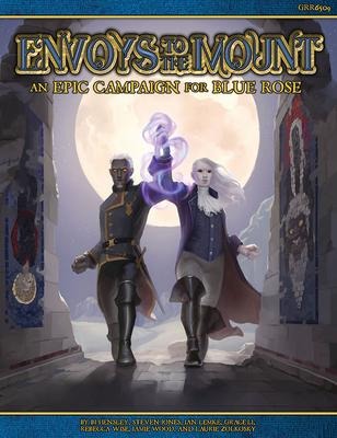 Envoys to the Mount: An Epic Campaign for Blue Rose