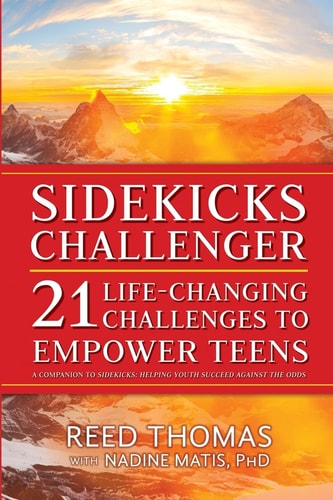 SideKicks Challenger 21 Life-Changing Challenges to Empower Teens