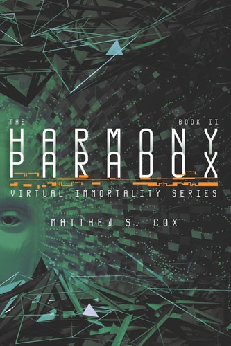 The Harmony Paradox Virtual Immortality Book 2