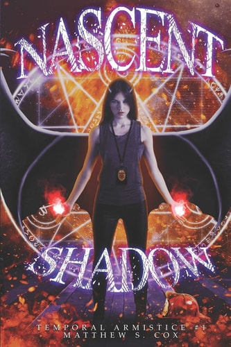 Nascent Shadow Temporal Armistice Book 1