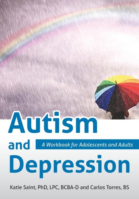 Autism and Depression: A Workbook for Adolescents and Adults