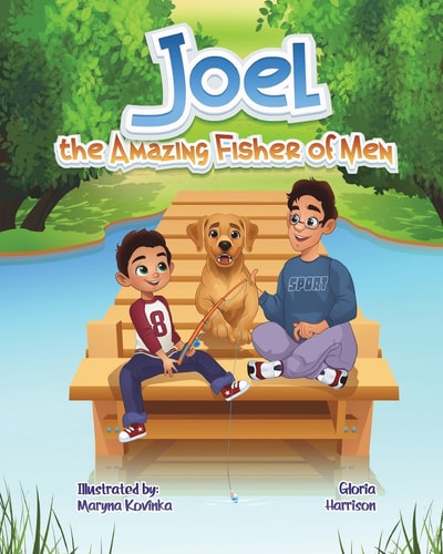 Joel The Amazing Fisher of Men