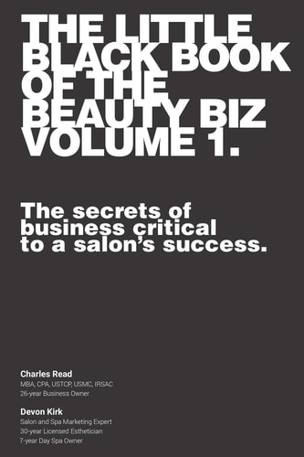 The Little Black Book of the Beauty Biz The Secrets of Business Critical to a Salon's Success