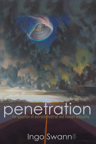 Penetration The Question of Extraterrestrial and Human Telepathy