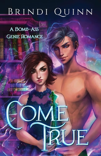 Come True A Bomb-Ass Genie Romance