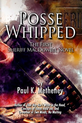 Posse Whipped The First Sheriff MacDowell Novel