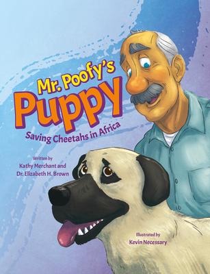 Mr. Poofys Puppy: Saving Cheetahs in Africa
