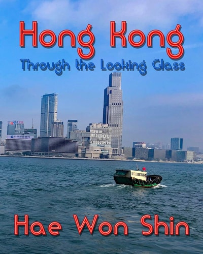 Hong Kong Through the Looking Glass A Photographic Exploration