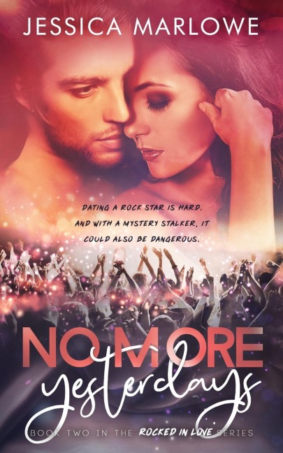 No More Yesterdays: A Rockstar Romance