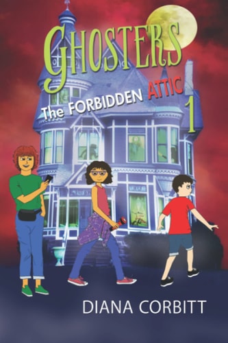 Ghosters 1 The Forbidden Attic