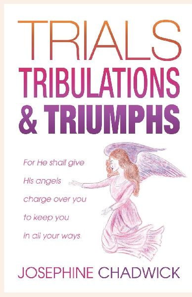 Trials, Tribulations and Triumphs