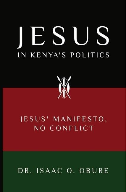 Jesus in Kenya's Politics: Jesus' Manifesto, No Conflict