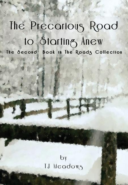 The Precarious Road to Starting Anew